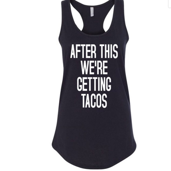 BELLAMI Tops - After This Were Getting Taco’s TankTop